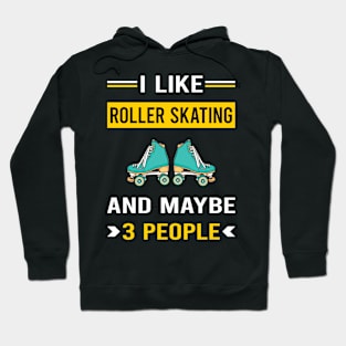 3 People Roller Skating Skate Skater Hoodie